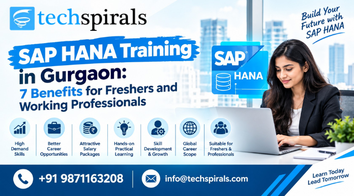 SAP HANA Training in Gurgaon: 7 Benefits for Freshers and Working Professionals