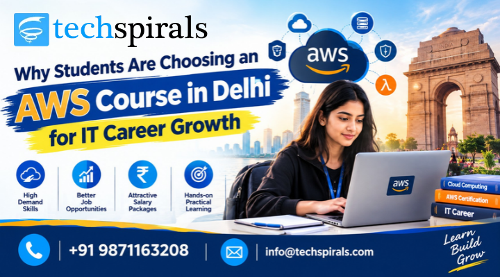AWS Course in Delhi: Why Students Choose It for IT Growth